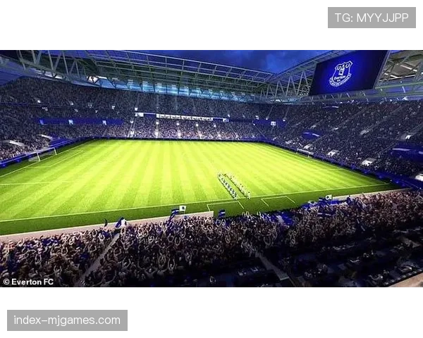 埃弗顿计划改造新球场球迷广场，用于举办演唱会和音乐节